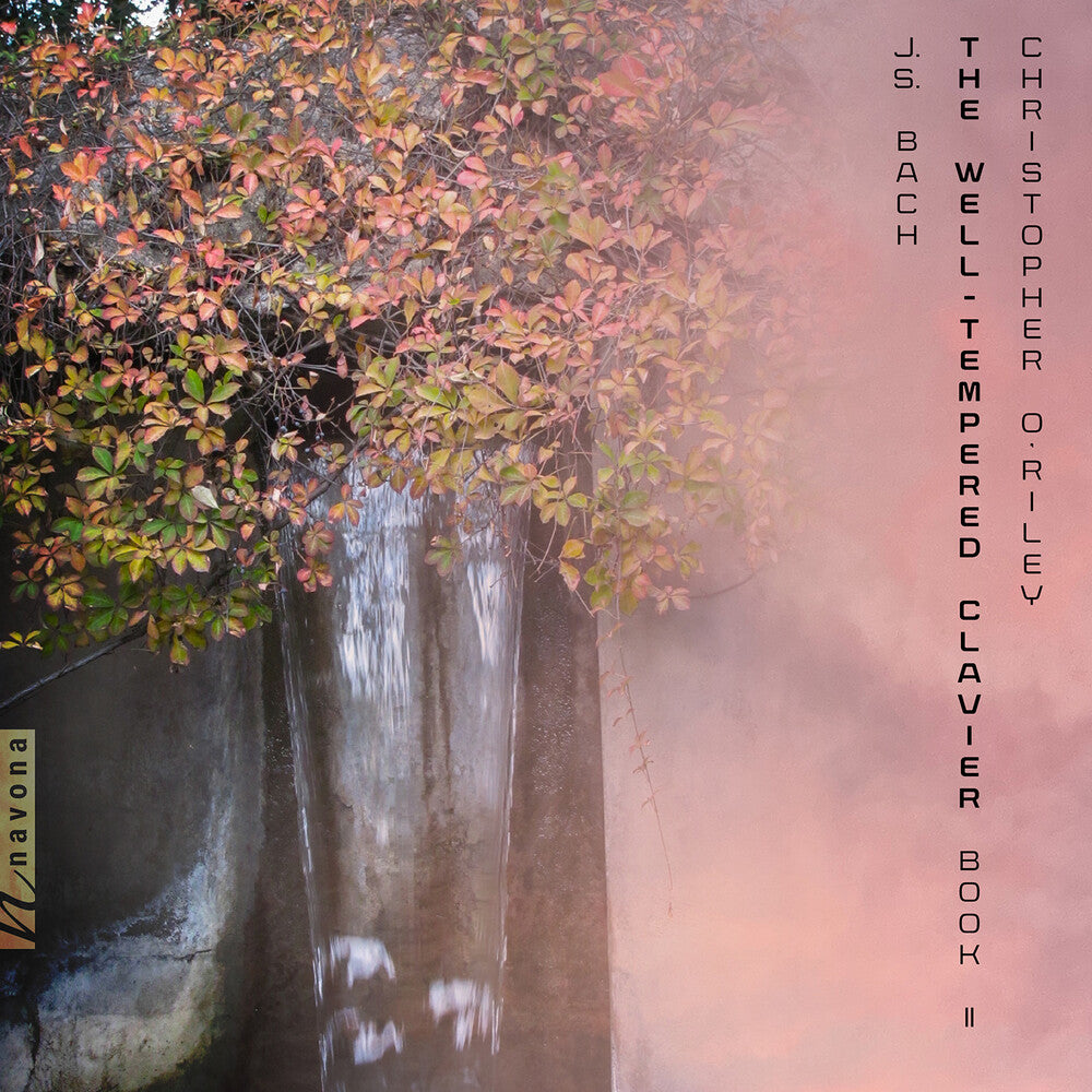 the album cover for Christopher O'Riley - Well-Tempered Clavier Book Ii