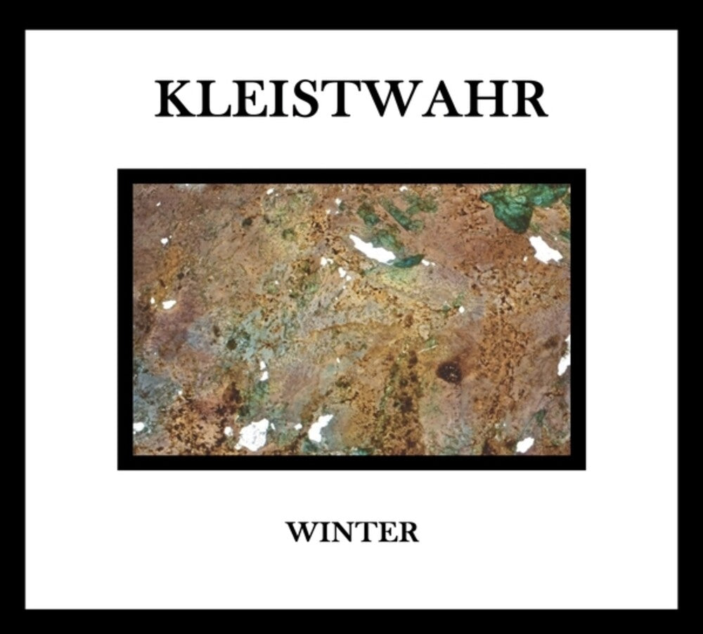 the album cover for Kleistwahr - Winter / Music For Zeitgeist Fighters