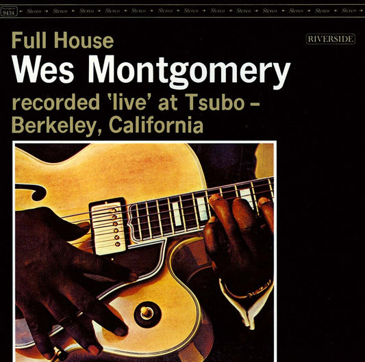 the album cover for Wes Montgomery - Full House (Hqcd) [Reissue] (Jpn)