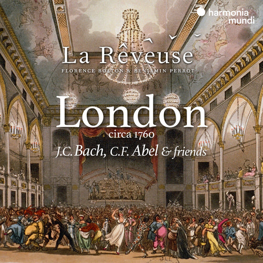 the album cover for La Reveuse / Florence Bolton  / Perrot,Benjamin - London Circa 1760: J.C. Bach C.F. Abel & Friends