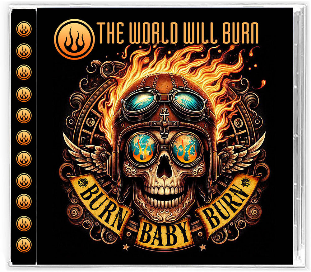 the album cover for World Will Burn - Burn Baby Burn