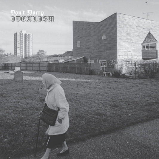 the album cover for Don't Worry - Idealism