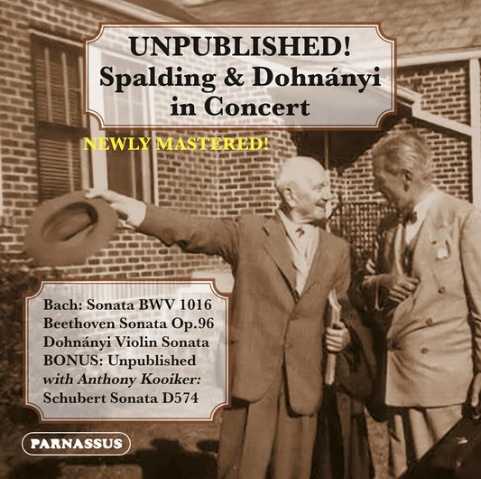 the album cover for Albert Spalding  / Ernst Von Dohnanyi - Unpublished: Albert Spalding & Ernst Von Dohnanyi