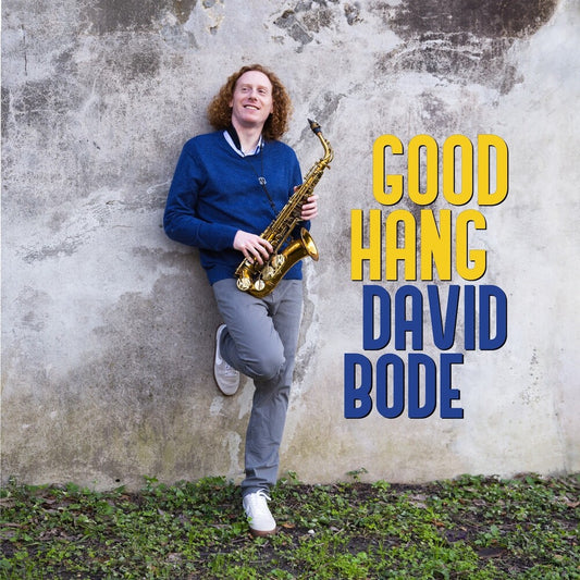 the album cover for Bode, David - Good Hang
