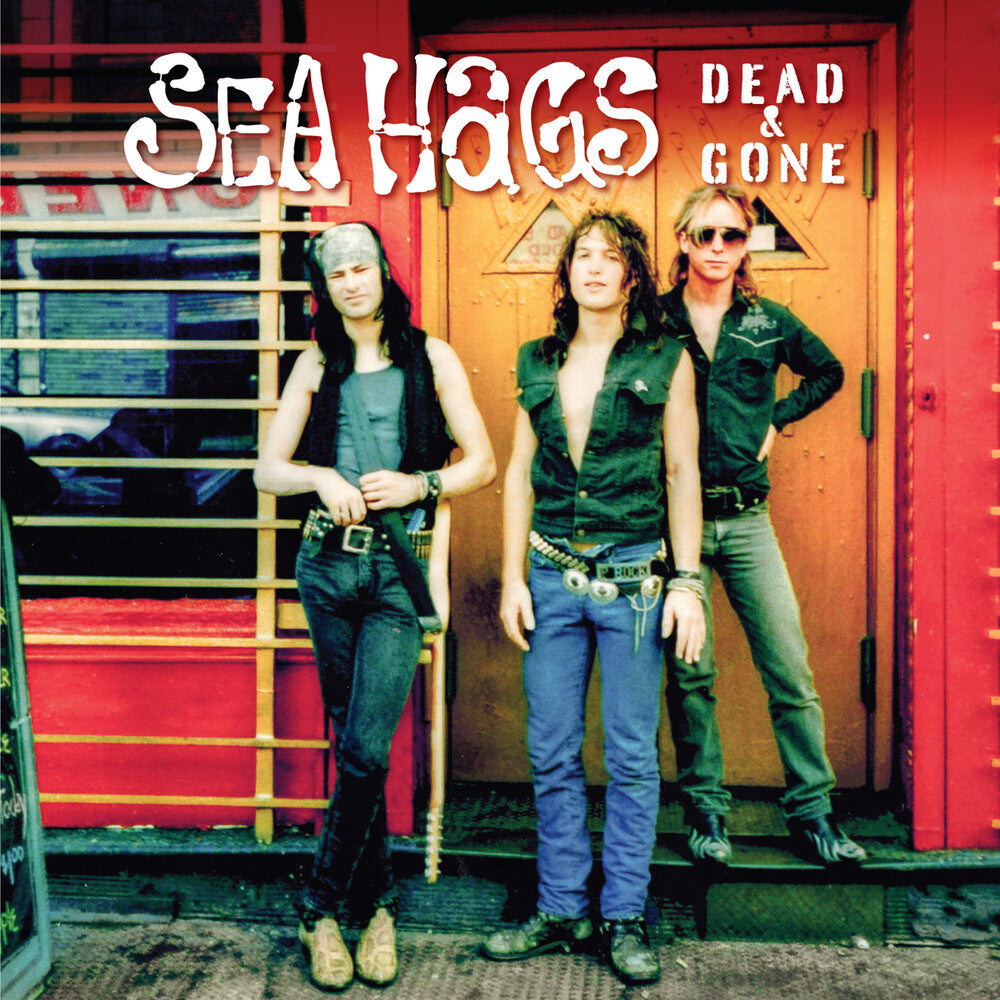 the album cover for Sea Hags - Dead And Gone