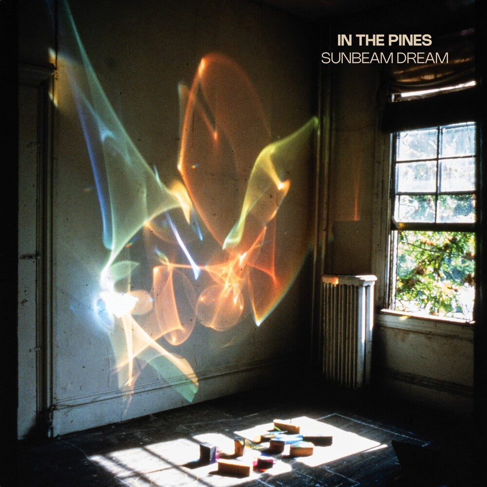 the album cover for In The Pines - Sunbeam Dream