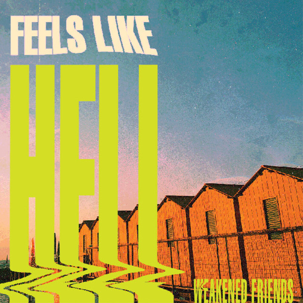 the album cover for Weakened Friends - Feels Like Hell