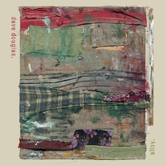 the album cover for Dave Douglas - Alloy
