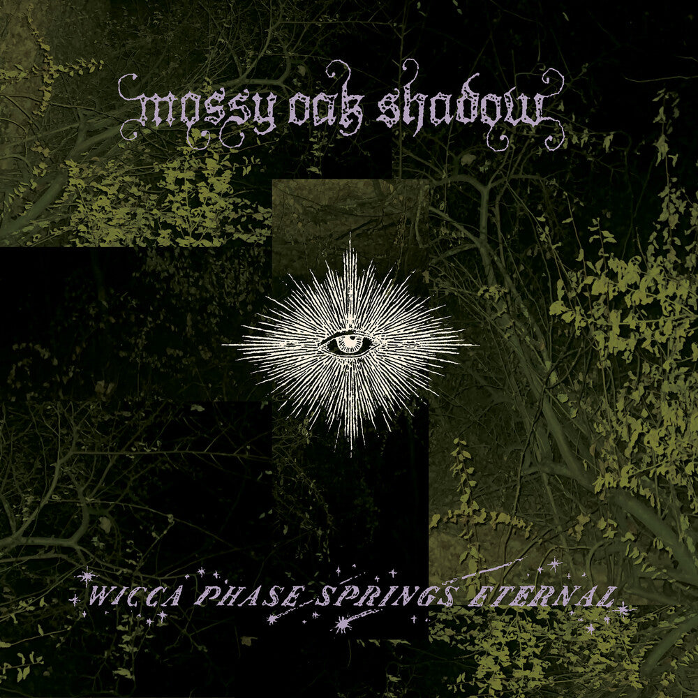 the album cover for Wicca Phase Springs Eternal - Mossy Oak Shadow