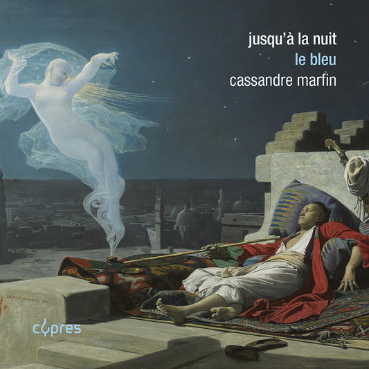 the album cover for Cassandre Marfin - Jusqu'a La Nuit - Le Bleu