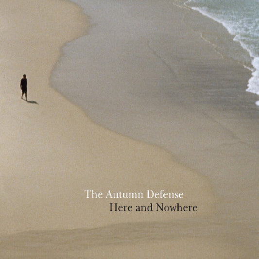 the album cover for Autumn Defense - Here And Nowhere (Wal)