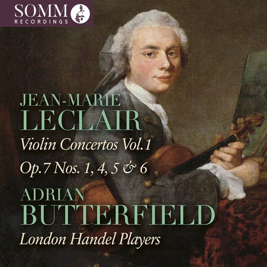 the album cover for Adrian Butterfield - Jean-Marie Leclair: Vn Cons Vol. 1 - Op. 7 Nos.