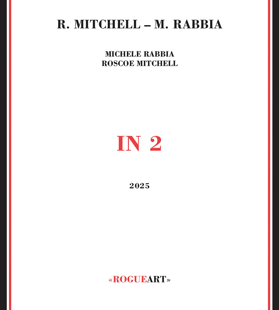 the album cover for Roscoe Mitchell  / Rabbia,Michele - In 2