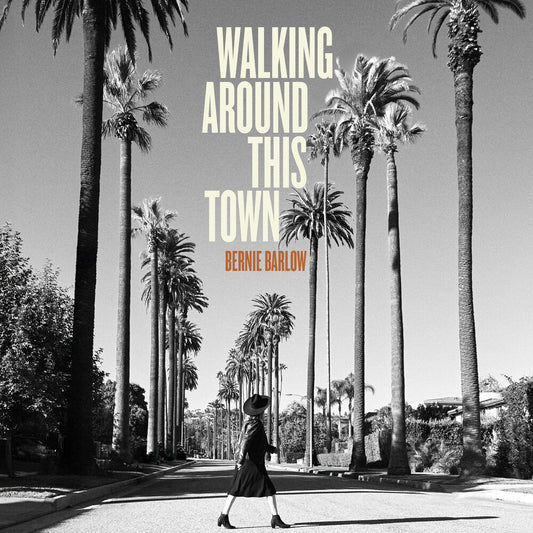 the album cover for Bernie Barlow - Walking Around This Town