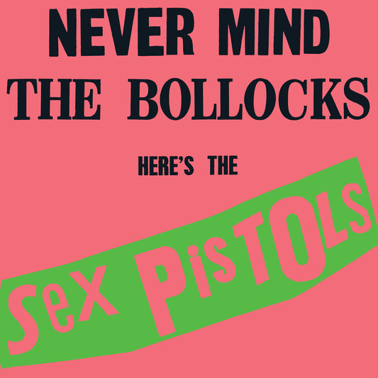 the album cover for Sex Pistols - Never Mind The Bollocks Heres The Sex (Rktbr25)