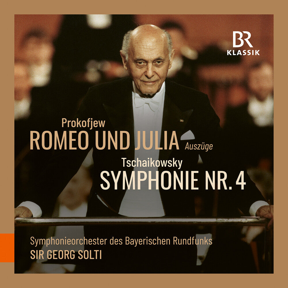 the album cover for Symphonieorchester Des Bayerischen Rundfunks - Prokofiev: Romeo & Julia: Tchaikovsky: Sym No. 4