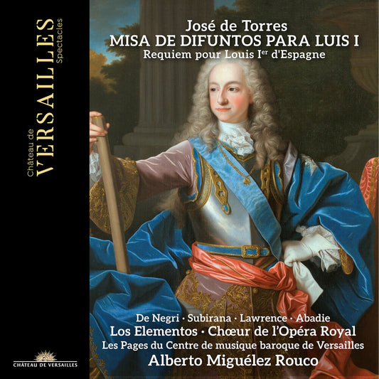 the album cover for Alberto Rouco  Miguelez - Jose De Torres: Misa De Difuntos Para Luis I
