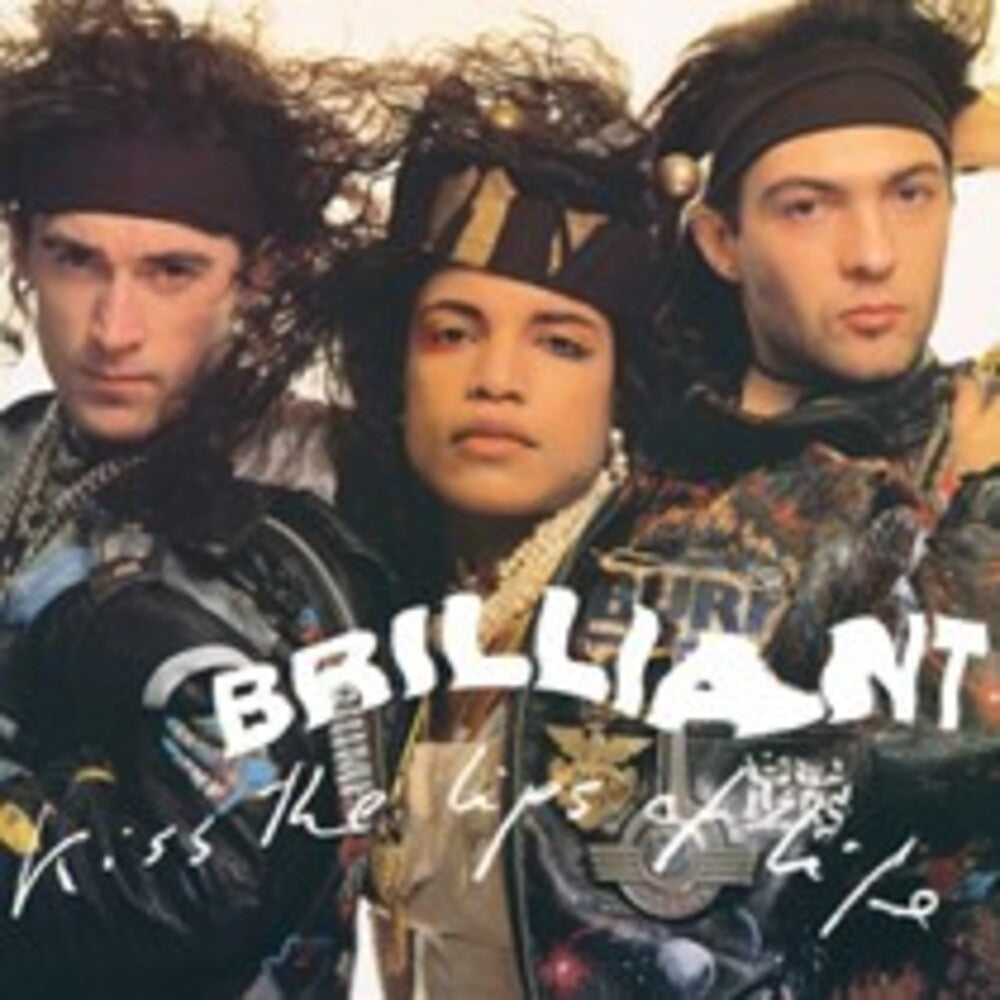 the album cover for Brilliant - Kiss The Lips Of Life - Deluxe Edition (Uk)