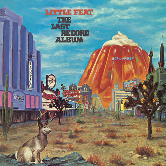 the album cover for Little Feat - Last Record Album [Deluxe]