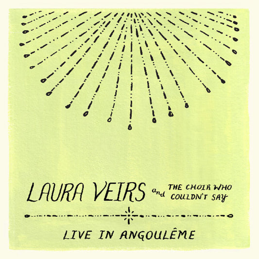 the album cover for Laura Veirs - Laura Veirs And The Choir Who Couldn't Say (Live)
