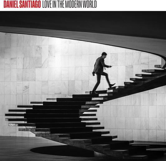 the album cover for Daniel Santiago - Love In The Modern World