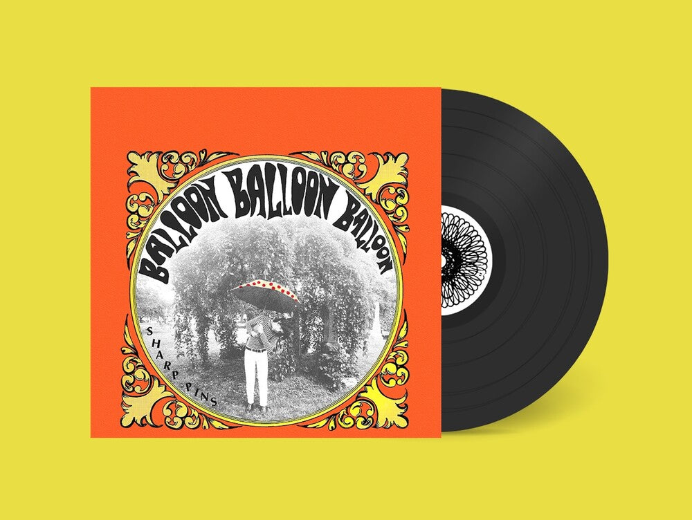 the album cover for Sharp Pins - Balloon Balloon Balloon