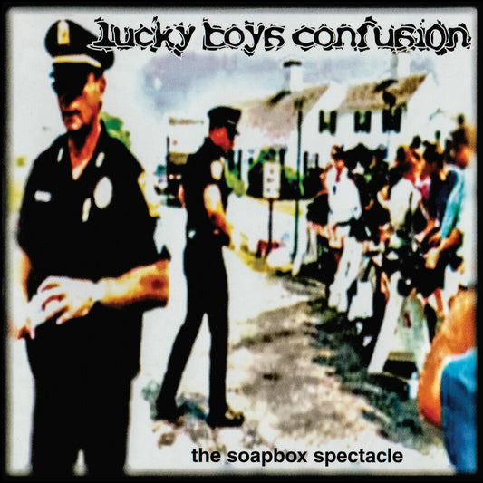 the album cover for Lucky Boys Confusion - Soapbox Spectacle [10 inch]
