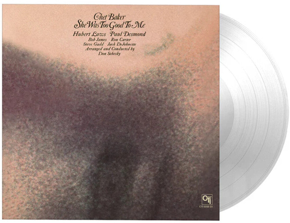 the album cover for Chet Baker - She Was Too Good To Me [Clear Vinyl] (Gate) [Limited Edition] [180 Gram]