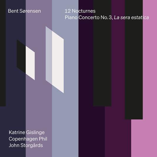 the album cover for Katrine Gislinge - Bent Sorensen: 12 Nocturnes & Pno Con No. 3 La
