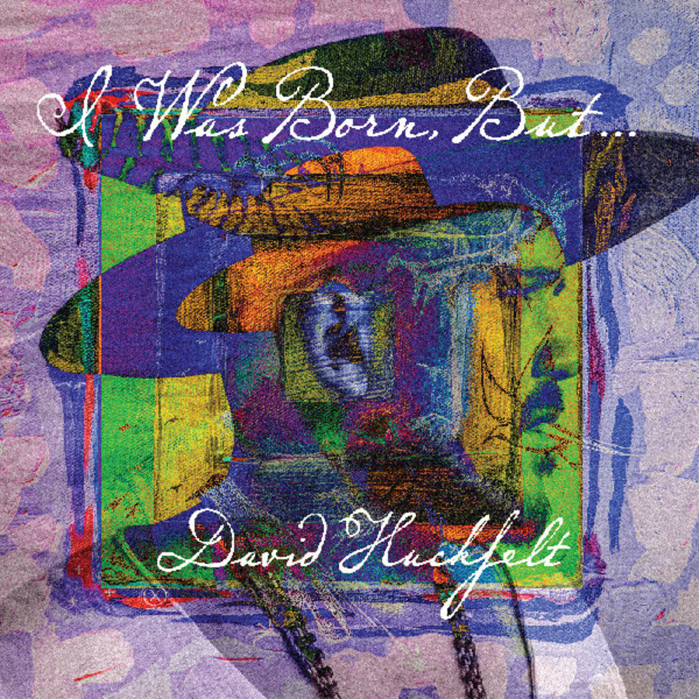 the album cover for David Huckfelt - Was Born But [Digipak]