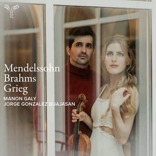 the album cover for Manon Galy  / Gonzalez Buajasan,Jorge - Mendelssohn, Brahms & Grieg: Violin Sonatas