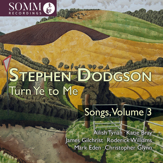 the album cover for Ailish Tynan Katie Bray - Stephen Dodgson: Turn Ye To Me - Songs Vol. 3
