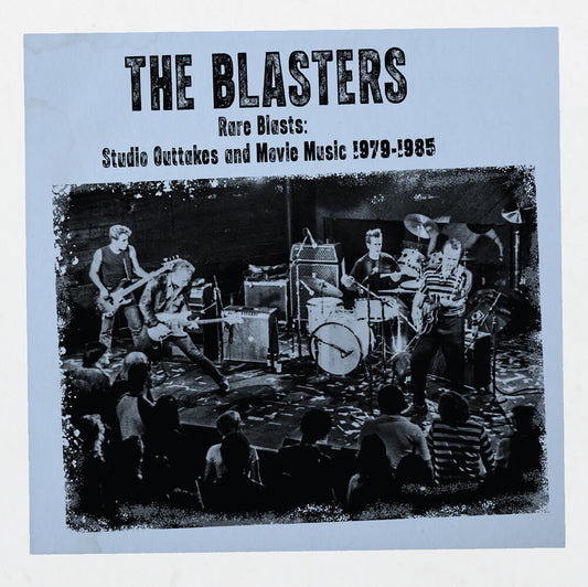 the album cover for Blasters - Rare Blasts: Studio Outtakes And Movie Music