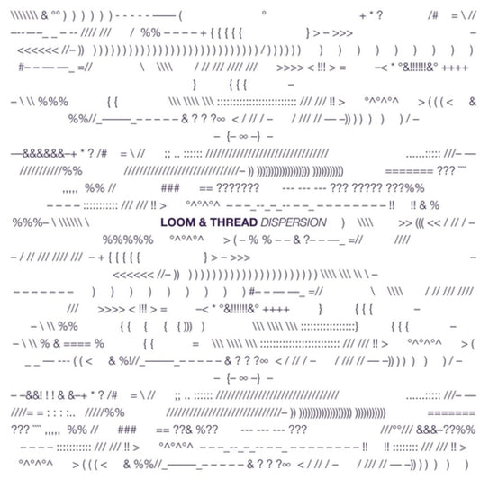 the album cover for Loom & Thread - Dispersion