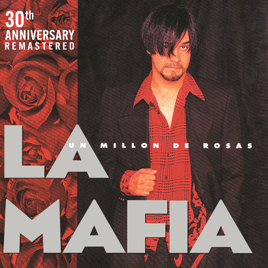 the album cover for La Mafia - Un Millon De Rosas - 30th Anniversary