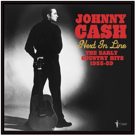 the album cover for Johnny Cash - Next In Line: The Early Country Hits 1955-59