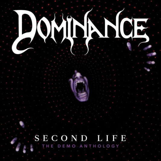 the album cover for Dominance - Second Life :The Demo Anthology