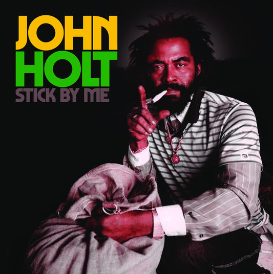 the album cover for John Holt - Stick By Me (Mod)