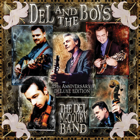 the album cover for Del Mccoury  Band - Del & The Boys - 25th Anniversary (Deluxe Edition)