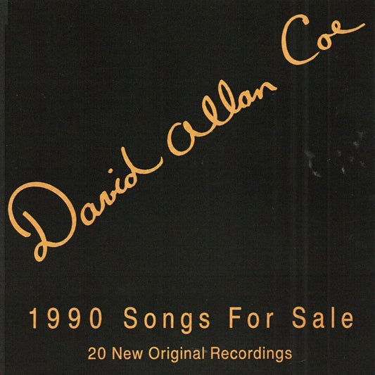 the album cover for David Allan Coe - 1990 Songs for Sale