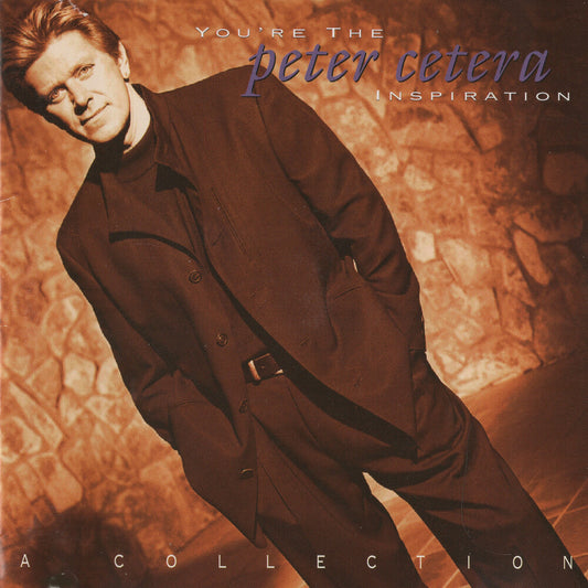 the album cover for Peter Cetera - You're the Inspiration - a Collection (clear Red Vinyl/anniversary Edition)