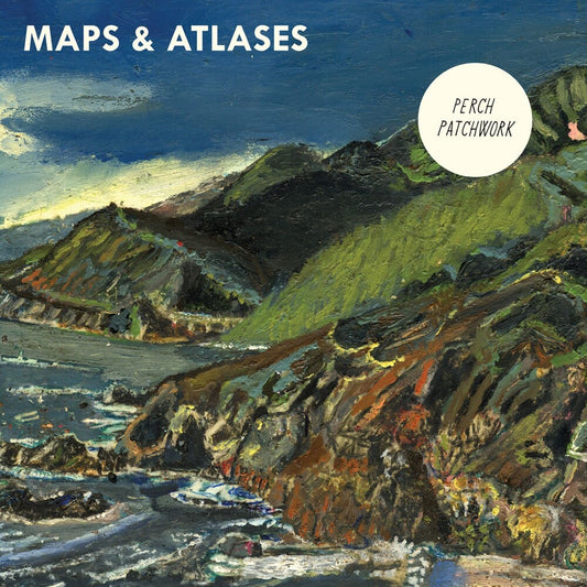 the album cover for Maps & Atlases - Perch Patchwork - 15th Anniversary - Green Eco-Mix