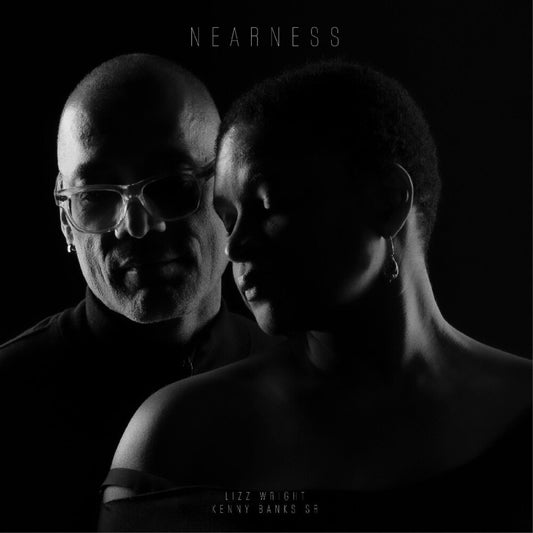the album cover for Lizz Wright  / Banks Sr., Kenny - Nearness - Clear Smoke [Clear Vinyl] (Smok)