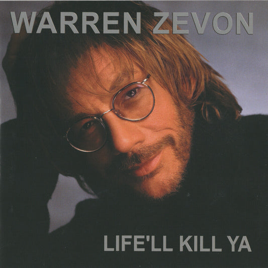 the album cover for Warren Zevon - Life'll Kill Ya (Blue) [Clear Vinyl] [Limited Edition]