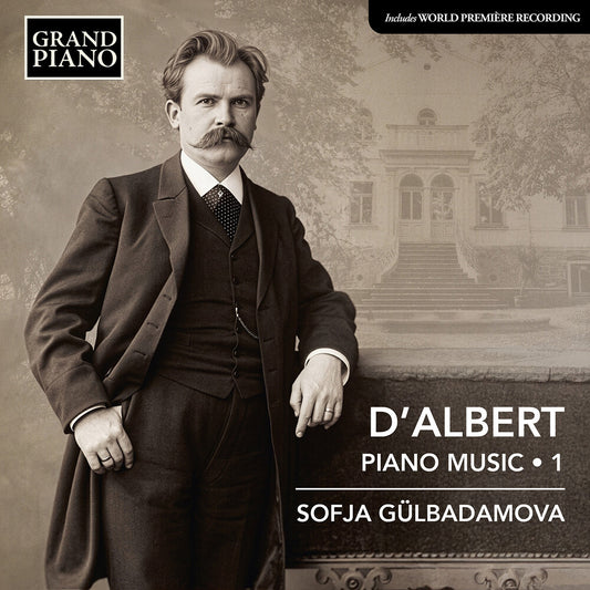 the album cover for Sofja Gülbadamova - D'albert: Pno Music Vol. 1
