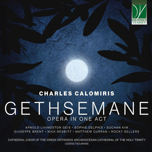 the album cover for Various Artists - Charles Calomiris: Gethsemane, Opera in 1 Act