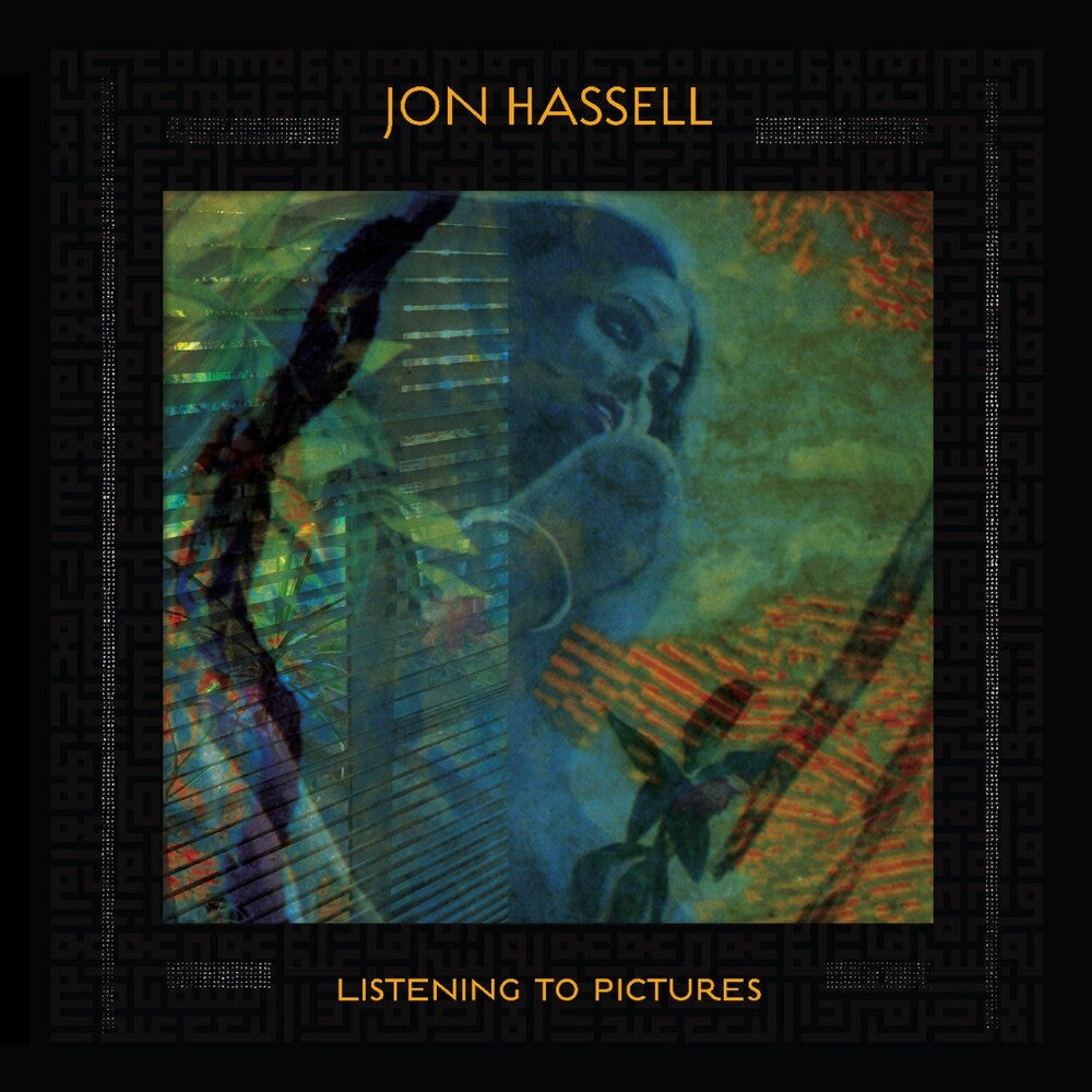the album cover for Jon Hassell - Listening To Pictures [Digipak]