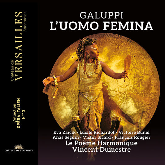 the album cover for Le Poème Harmonique - Galuppi: L'uomo Femina