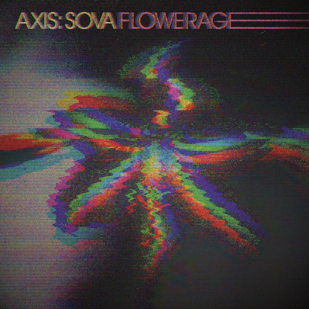 the album cover for Axis: Sova - Flowerage