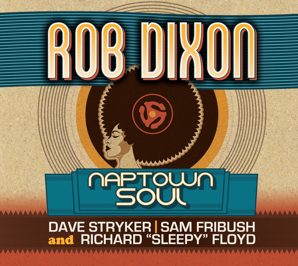 the album cover for Rob Dixon - Naptown Soul (Wal) (Eco)